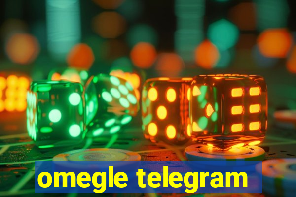 omegle telegram